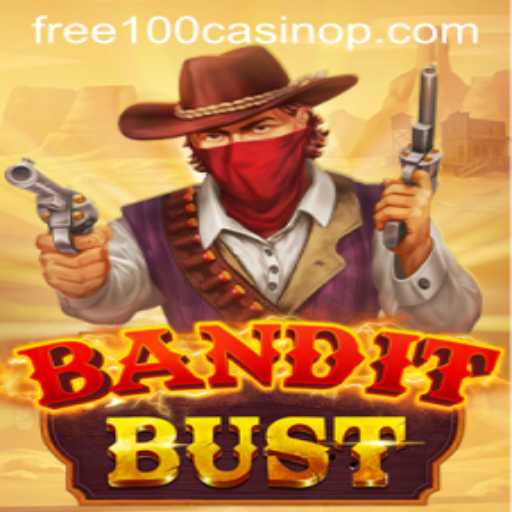 Discover the Thrill of BanditBust