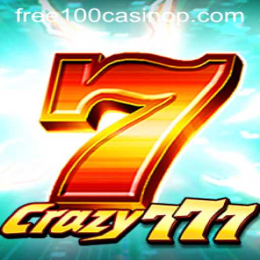 Crazy777: Your Ultimate Guide to Winning Big