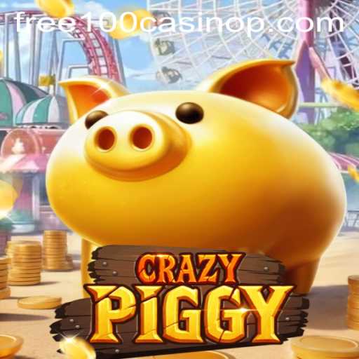 Exciting World of CrazyPiggy: Dive into Free 100 Casino Adventures