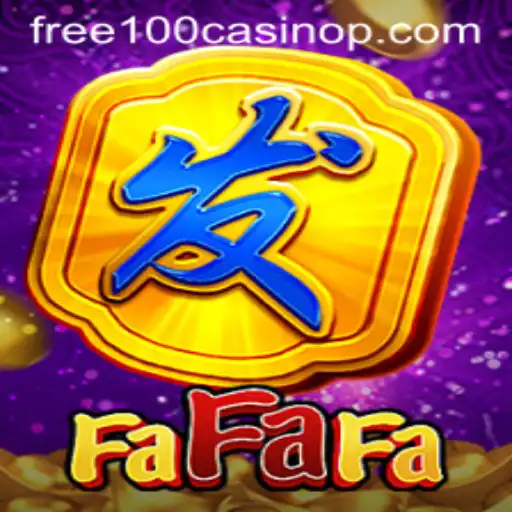 Exploring the Exciting World of FaFaFa and Winning with Free 100 Casino