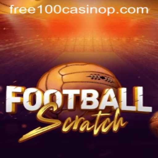 Exploring the Excitement of FootballScratch and the Thrill of Free 100 Casino