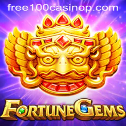Exploring the Allure of FortuneGems and Free 100 Casino Opportunities