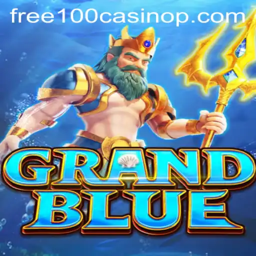 Explore the Exciting World of GRANDBLUE: Free 100 Casino Offer Awaits