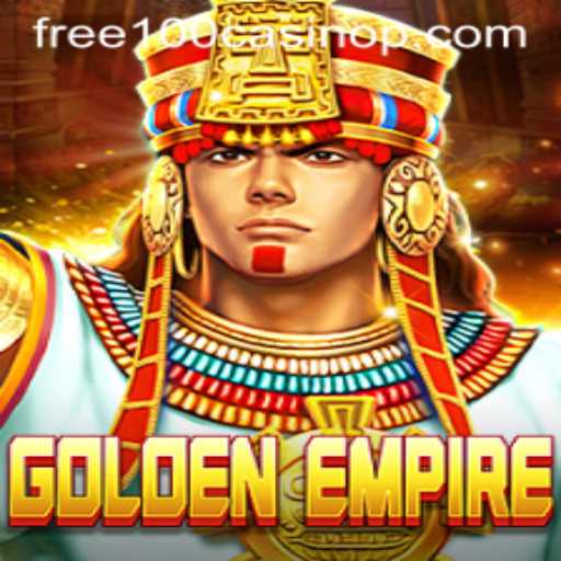 GoldenEmpire Game Overview and Exclusive Free 100 Casino Offer