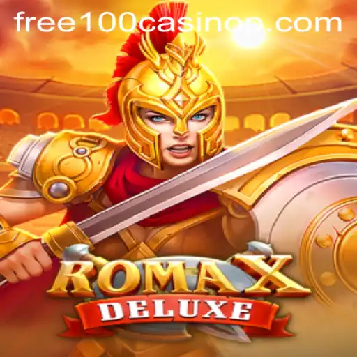 Experience the Thrills of RomaXDeluxe: A Free 100 Casino Adventure