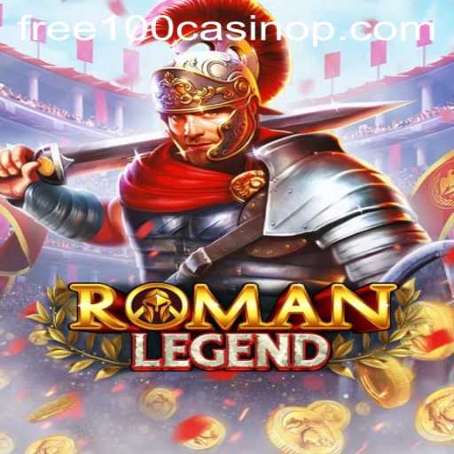 Exploring the World of RomanLegend: A Free 100 Casino Experience