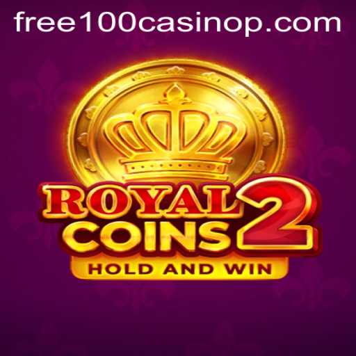 Exploring the Thrills of RoyalCoins2: Dive into the World of Free 100 Casino