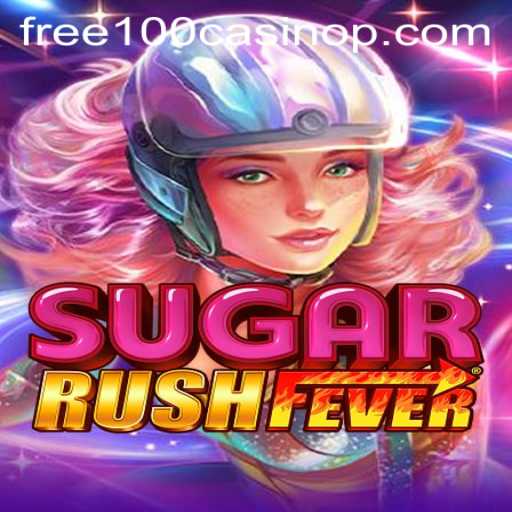 SugarRushFever: A Sweet Escape into the World of Free 100 Casino Games