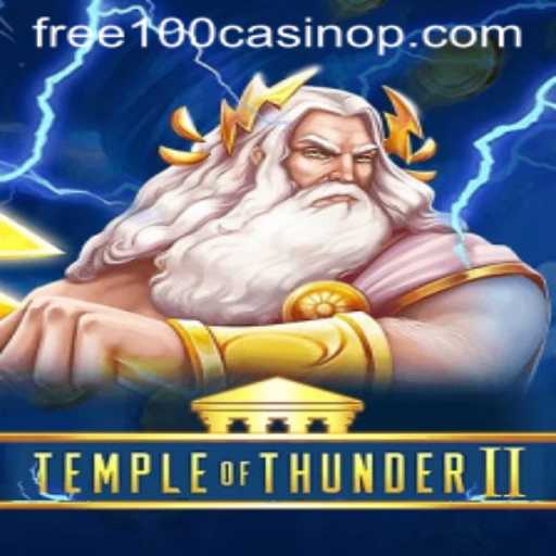 Exploring the Thrills of TempleofThunderII: A Journey Through Ancient Lands and Free 100 Casino Offers