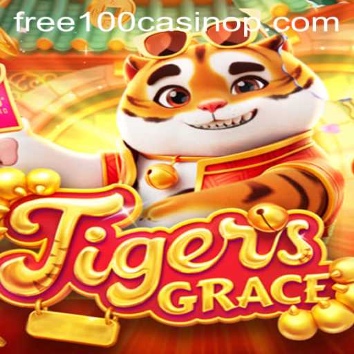 Explore the Exciting World of TigersGrace: Your Ultimate Free 100 Casino Adventure