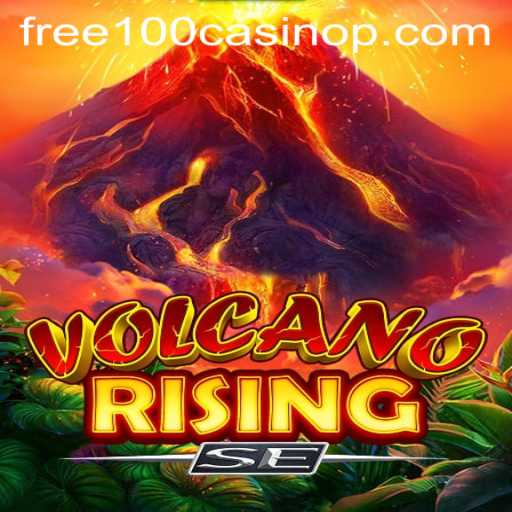 Exploring the Exciting World of VolcanoRisingSE and the Free 100 Casino Experience