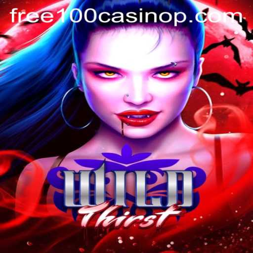 Exploring WildThirst: The Game That Revolutionizes Casino Gaming