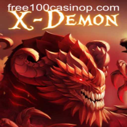 Exploring the Thrills of XDemon: A Free 100 Casino Experience